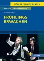 Interpretation zu Frank Wedekind - Frühlings Erwachen - Infos für Abitur, Matura, Klausur und Referat plus Musteraufgaben mit Lösungsansätzen - Deutsch