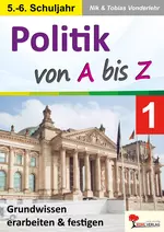 Politik von A bis Z / Band 1 - Grundwissen erarbeiten & festigen - Sowi/Politik