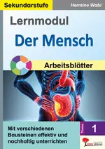 Lernmodul 1: Der Mensch / Arbeitsblätter - Mit verschiedenen Bausteinen effektiv und nachhaltig unterrichten - Biologie