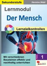 Lernmodul 1: Der Mensch / Lernzielkontrollen - Mit verschiedenen Bausteinen effektiv und nachhaltig unterrichten - Biologie