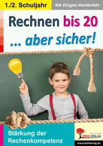 Rechnen bis 20 ... aber sicher! - Stärkung der Rechenkompetenz - Mathematik