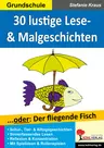 30 lustige Lese- und Malgeschichten / Band 2 - Oder: Der fliegende Fisch - Deutsch