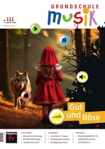 Musik: Gut und Böse - mit Audiodateien - Grundschule Musik Nr. 111/2024  - Musik