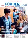 Pädagogische Beziehungen - Fördermagazin Sekundarstufe Nr. 3/2024  - Pädagogik