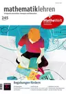 Begabung fördern - Mathematik lehren Nr. 245/2024 - Mathematik