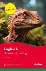 Sue Murray "Dinosaur Hunting" - inkl. Audios! - Lektüre für Jugendliche, Niveau: A1 zu A2 - Englisch