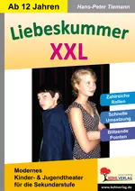 Liebeskummer XXL - Modernes Kinder- und Jugendtheater aus der Reihe "Starke Stücke" - Fachübergreifend