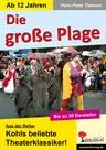 Die große Plage - Frei nach: "Der Rattenfänger von Hameln" - Theaterstück für die Sekundarstufe - Fachübergreifend