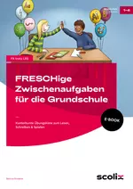 Freschige Zwischenaufgaben für die Grundschule - Kunterbunte Übungskiste zum Lesen, Schreiben & Spielen - Deutsch