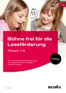 Bühne frei für die Leseförderung - Klasse 1/2 - Mit dem Lesetheater gestaltendes Lesen & Inhaltserfassung in heterogenen Gruppen trainieren - Deutsch