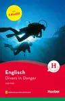 Divers in Danger - Lektüre für Jugendliche - Mit Audiodateien / Hörbuch - Englisch