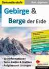 Gebirge und Berge der Erde - Sachinformationen sowie Texte, Karten und Grafiken - Erdkunde/Geografie