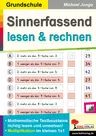 Sinnerfassend lesen und rechnen / Multiplikation - Mathematische Textbausteine zur Multiplikation im kleinen Einmaleins richtig lesen und umsetzen - Mathematik