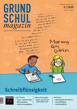 Schreibflüssigkeit - Grundschulmagazin Nr. 5/2024  - Deutsch