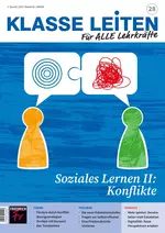 Soziales Lernen II: Konflikte - Klasse leiten Nr. 28/2024  - Fachübergreifend