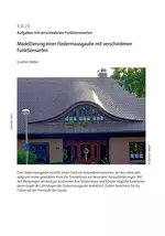 Modellierung einer Fledermausgaube mit verschiedenen Funktionsarten - Aufgaben mit verschiedenen Funktionenarten - Mathematik