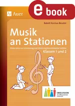 Musik an Stationen Inklusion 1/2 - Materialien zur Einbindung und Förderung lernschwacher Schüler - Musik