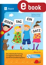 Jeden Tag ein Satz - Klassen 3-4 - Das individuelle Training zur täglichen Förderung der Rechtschreibkompetenz - Deutsch