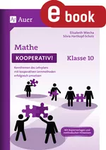 Mathe kooperativ Klasse 10 - Kernthemen des Lehrplans mit kooperativen Lernmethoden erfolgreich umsetzen - Mathematik