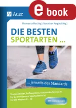 Die besten Sportarten jenseits des Standards - Stundenbilder, Aufbaupläne, Stationskarten u.v.m. für den modernen Sportunterricht Klassen 8-10 - Sport