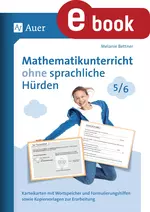 Mathematikunterricht ohne sprachliche Hürden 5.-6. Klasse - Karteikarten mit Wortspeicher und Formulierungs- hilfen sowie Kopiervorlagen zur Erarbeitung - Mathematik