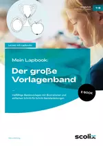 Mein Lapbook: Der große Vorlagenband - Vielfältige Blankovorlagen mit Illustrationen und einfachen Schritt-für-Schritt-Bastelanleitungen - Fachübergreifend