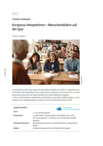 Kurzprosa interpretieren - Literatur entdecken - Menschenbildern auf der Spur - Deutsch