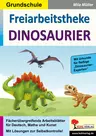 Freiarbeitstheke Dinosaurier - Fächerübergreifende Arbeitsblätter für Deutsch, Mathe und Kunst - Deutsch