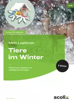 Mein Lapbook: Tiere im Winter - Differenzierte Aufgaben und vielfältige Bastelvorlagen - Sachunterricht