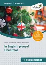 In English, please! Christmas around the world - Freiarbeitsmaterialien ab Klasse 4 - Englisch