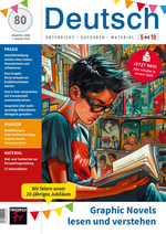 Graphic Novels lesen und verstehen - Deutsch 5-10 Nr. 80/2024 - Deutsch