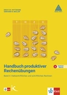 Handbuch produktiver Rechenübungen - Band II: Halbschriftliches und schriftliches Rechnen - Mathematik