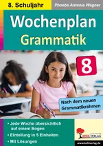 Wochenplan Grammatik Klasse 8 - Jede Woche übersichtlich auf einem Bogen! (8. Schuljahr) - Deutsch