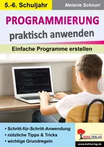 Programmierung praktisch anwenden - Einfache Programme erstellen - Informatik