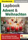 Lapbook Advent und Weihnachten - Die schönste Zeit des Jahres kreativ erarbeiten - Deutsch