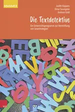 Die Textdetektive - Arbeitsheft B - Ein Unterrichtsprogramm zur Vermittlung von Lesestrategien.  - Deutsch