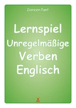 Lernspiel Unregelmäßige Verben Englisch Klasse 5 & 6 - Vergangenheitsformen im Englischen - Englisch