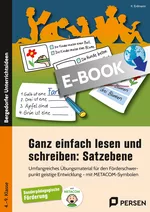 Ganz einfach lesen und schreiben: Satzebene - Umfangreiches Übungsmaterial für den Förderschwerp unkt geistige Entwicklung - mit METACOM-Symbolen (4. bis 9. Klasse) - Deutsch