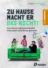 Zu Hause macht er das nicht! - das Workbook - Auch wenn´s mal schwierig wird: Elternarbeit ohne Stress gestalten (1. bis 4. Klasse) - Deutsch