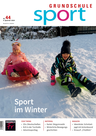 Sport im Winter - Grundschule Sport Nr. 44/2024 - Sport