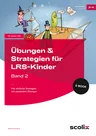 Übungen & Strategien für LRS-Kinder - Band 2 - Vier einfache Strategien mit passenden Übungen (2. bis 4. Klasse) - Deutsch