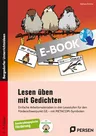 Lesen üben mit Gedichten - Einfache Arbeitsmaterialien in drei Lesestufen für den Förderschwerpunkt GE - mit METACOM-Symbolen (4. bis 9. Klasse) - Deutsch