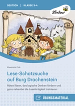 Lese-Schatzsuche auf Burg Drachenstein - Rätsel lösen, das logische Denken fördern und ganz nebenbei die Lesefertigkeit trainieren (3. und 4. Klasse) - Deutsch