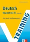 Training Deutsch 8. Schuljahr Realschule - Wissen & Übungen - Deutsch