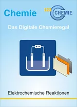 Elektrochemische Reaktionen in 5 Kapiteln - Das digitale Chemieregal - Chemie