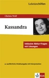 Lektürehilfen - Christa Wolf - Kassandra - Lektüren verstehen und interpretieren 
 - Deutsch