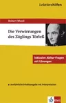 Lektürehilfen - Robert Musil - Die Verwirrungen des Zöglings Törleß - Lektüren verstehen und interpretieren  - Deutsch